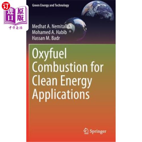 海外直订Oxyfuel Combustion for Clean Energy Applications 清洁能源中氧燃料燃烧的应用