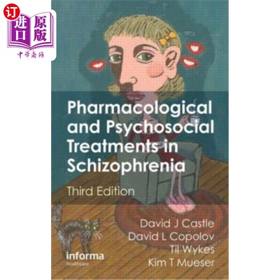 海外直订医药图书Pharmacological and Psychosocial Treatments in Schizophrenia 精神分裂症的药理和社会心理治疗