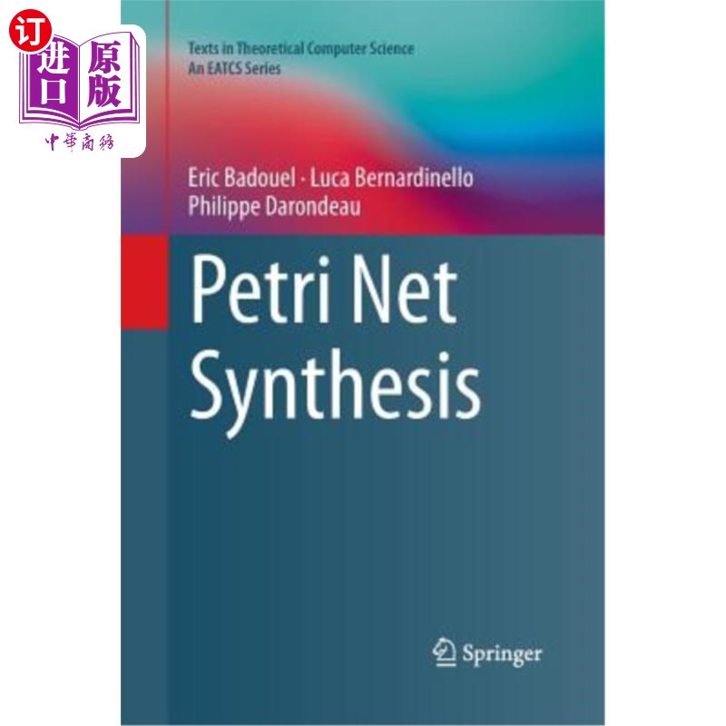海外直订Petri Net Synthesis Petri网综合