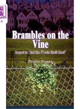 海外直订Brambles on the Vine: Sequel to 'And the T'wain Shall Meet' 藤蔓上的荆棘：续集《与T'wain将相遇》