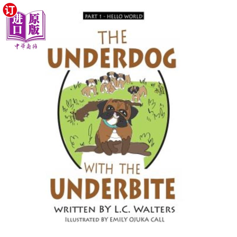 海外直订The Underdog with the Underbite - Part 1: A Heartwarming and Uplifting Series ab 有底蕴的弱势群体第1部分：