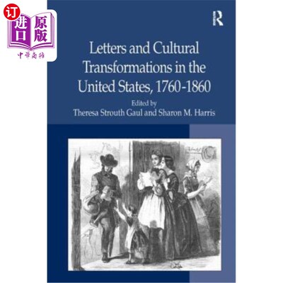 海外直订Letters and Cultural Transformations in the United States, 1760-1860 美国的书信与文化变迁，1760-1860