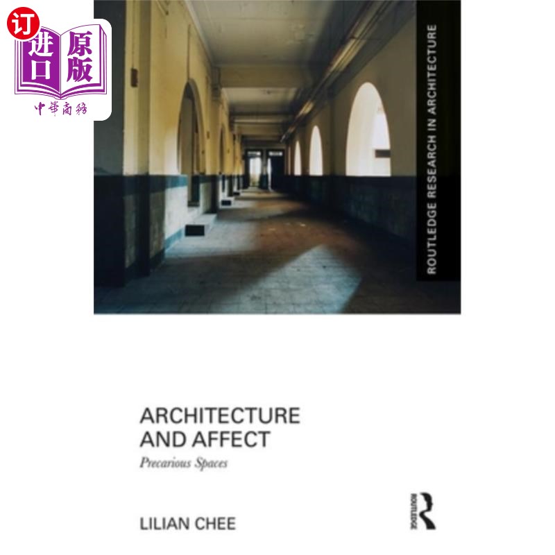 海外直订Architecture and Affect: Precarious Spaces 建筑和影响:不稳定的空间
