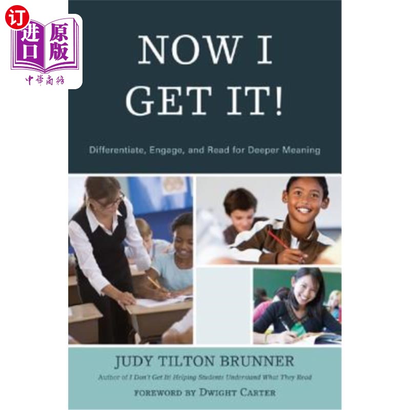 海外直订Now I Get It!: Differentiate, Engage, and Read for Deeper Meaning 现在我明白了区分、参与并阅读，以获得更深