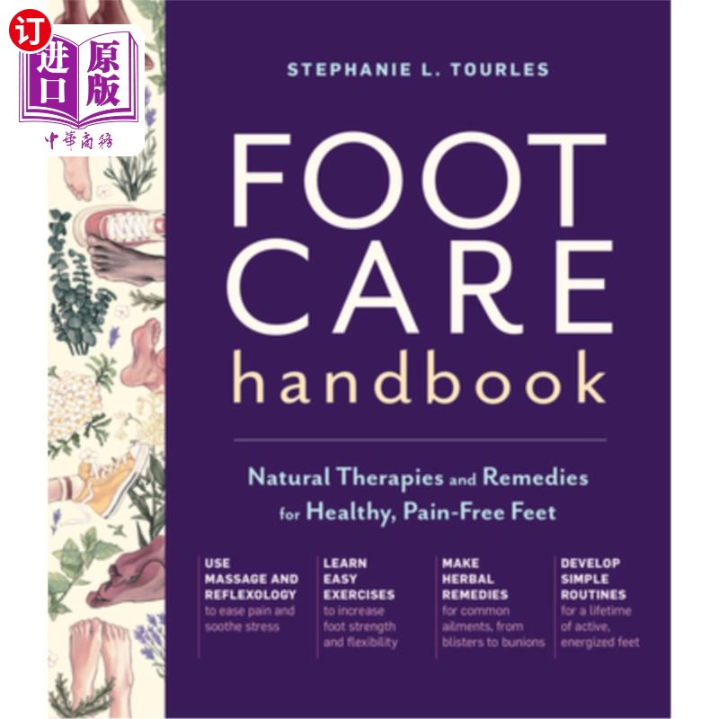 海外直订医药图书Foot Care Handbook: Natural Therapies and Remedies for Healthy, Pain-Free Feet 足部护理手册:自然疗