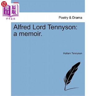 Lord 阿尔弗雷德·丁尼生勋爵：回忆录 Tennyson Memoir. 海外直订Alfred
