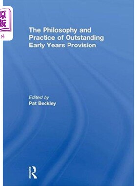 海外直订Philosophy and Practice of Outstanding Early Yea... 优秀早期教育的理念与实践