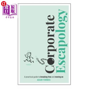 Free Escapology 海外直订Corporate and 公司逃避：打破自由和继续前进 Practical 实用指 Guide Moving Breaking