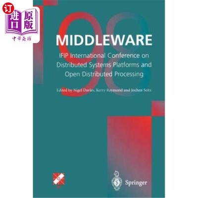 海外直订Middleware'98: Ifip International Conference on Distributed Systems Platforms an 中间件98:关于分布式系统平台