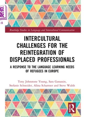 海外直订Intercultural Challenges for the Reintegration of Displaced Professionals: A Res 流离失所的专业人员重新融入