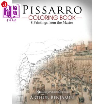 海外直订Pissarro Coloring Book: 8 Paintings from the Master 毕沙罗画册：大师的8幅画