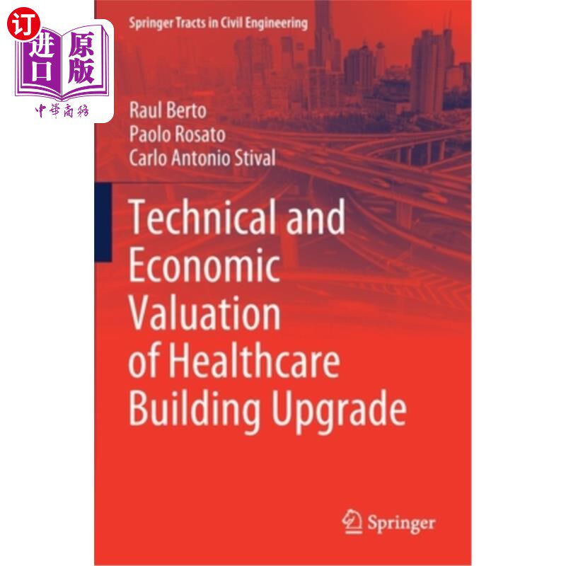 海外直订Technical and Economic Valuation of Healthcare Building Upgrade 医疗建筑改造的技术经济评价