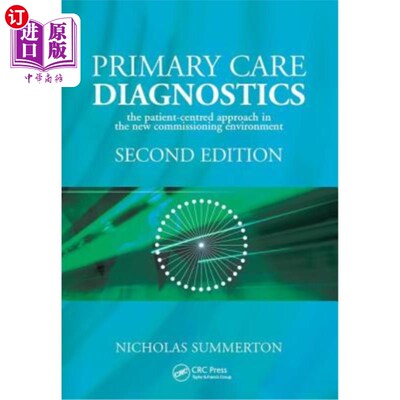 海外直订医药图书Primary Care Diagnostics: The Patient-Centred Approach in the New Commissioning  初级保健诊断:在新