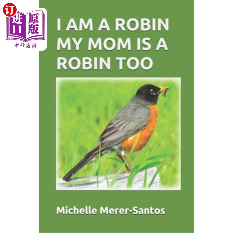 my mom is a robin too 我是一只知更鸟.我妈妈也是一只知更鸟