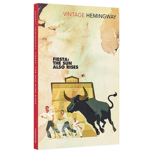 [英文原版]Fiesta The Sun Also Rises 嘉年华 太阳照常升起 海明威 Ernest Hemingway 诺贝尔文学奖得主