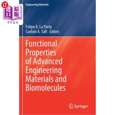 海外直订Functional Properties of Advanced Engineering Materials and Biomolecules 先进工程材料与生物分子的功能特性