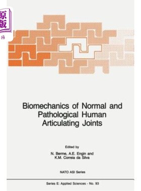 海外直订医药图书Biomechanics of Normal and Pathological Human Articulating Joints 正常和病理人类关节的生物力学