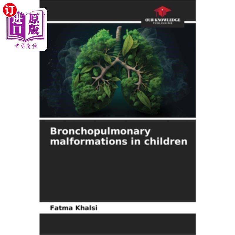 海外直订医药图书Bronchopulmonary malformations in children 儿童支气管肺畸形