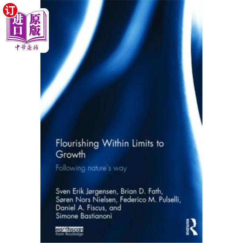 海外直订Flourishing Within Limits to Growth: Following Nature's Way 在增长的限制内繁荣：遵循自然的方式