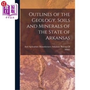 and Arkansas Geology 海外直訂Outlines Soils 土壤和礦物概況 State the Minerals 阿肯色州地質(zhì)