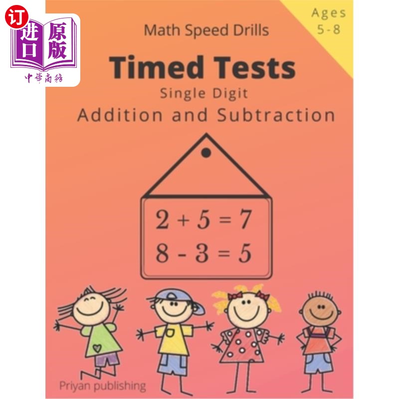 海外直订Timed Tests: Single Digit addition and subtraction Math Speed drills For Kids Ea 计时测试:儿童数学加减速度