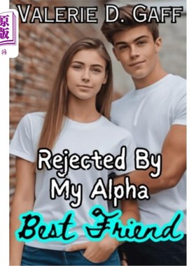 海外直订Rejected By My Alpha Best Friend: A Rejected Alpha Mate werewolf Paranormal Shif 被我的阿尔法最好的朋友拒绝