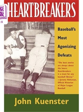 海外直订Heartbreakers: Baseball's Most Agonizing Defeats 撕心裂肺：棒球最痛苦的击败
