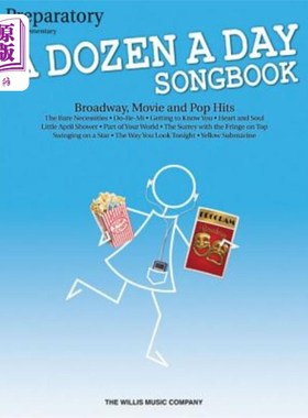 海外直订A Dozen a Day Songbook, Preparatory: Broadway, Movie and Pop Hits: Mid-Elementar 《一天一打》歌本，预备：百