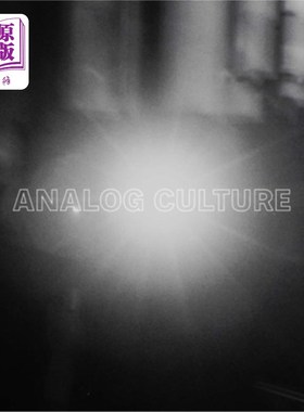 海外直订Analog Culture: Printer's Proofs from the Schneider/Erdman Photography Lab, 1981 模拟文化：施耐德/埃尔德曼