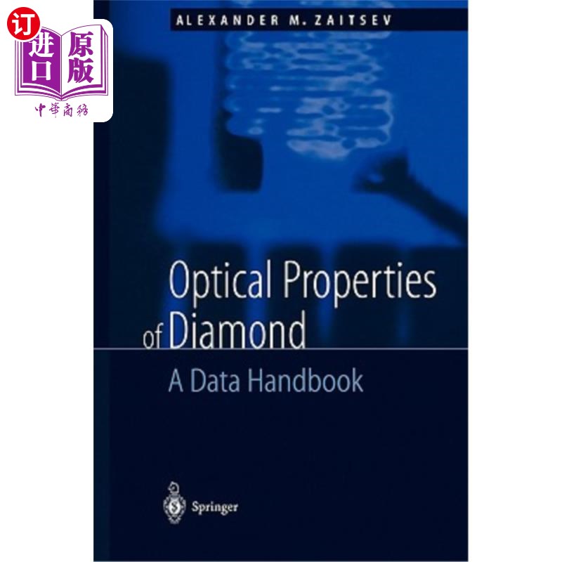 海外直订Optical Properties of Diamond: A Data Handbook 金刚石的光学性质:数据手册