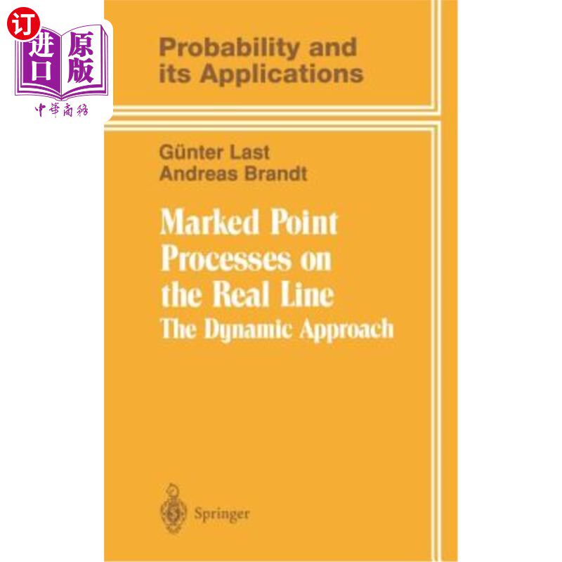海外直订Marked Point Processes on the Real Line: The Dynamical Approach 实线上的标记点过程：动力学方法