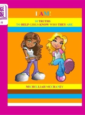 海外直订I AM! 10 Truths to Help Girls Know Who They Are 我是!帮助女孩了解自己的10个真相