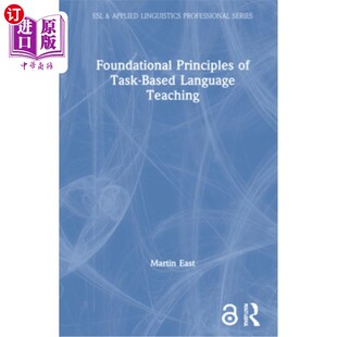Task Based Language 海外直订Foundational 任务型语言教学 Teaching 基本原则 Principles