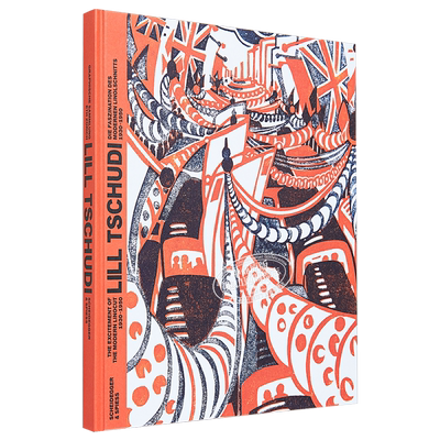 现货 The Lill Tschudi: The Excitement of the Modern Linocut 1930–1950 进口艺术 Lill Tschudi : 现代 Linocut【中商原版】