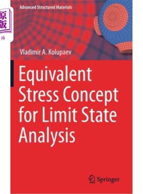 海外直订Equivalent Stress Concept for Limit State Analysis 极限状态分析的等效应力概念