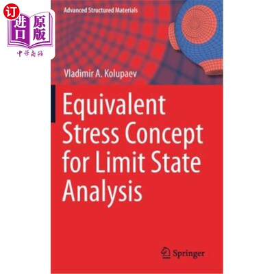 海外直订Equivalent Stress Concept for Limit State Analysis 极限状态分析的等效应力概念