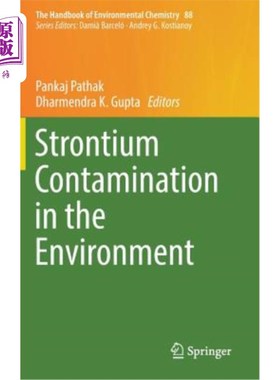 海外直订Strontium Contamination in the Environment 环境中的锶污染
