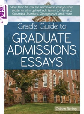 海外直订Grad's Guide to Graduate Admissions Essays: Examples from Real Students Who Got  研究生入学论文指南:来自进