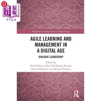 海外直订Agile Learning and Management in a Digital Age: Dialogic Leadership 数字时代的敏捷学习与管理:对话式领导