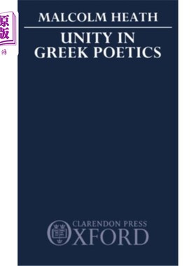 海外直订Unity in Greek Poetics 希腊诗学中的统一