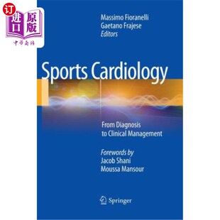 海外直订医药图书Sports Cardiology: From Diagnosis to Clinical Management 运动心脏病学：从诊断到临床管理