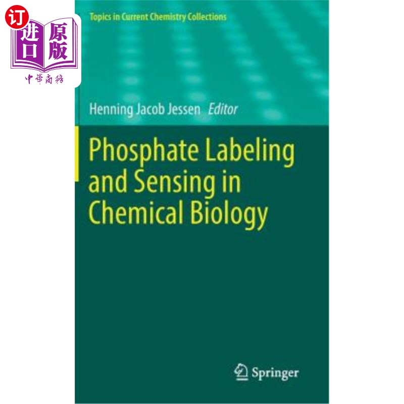 海外直订Phosphate Labeling and Sensing in Chemical Biology 化学生物学中的磷酸盐标记与传感