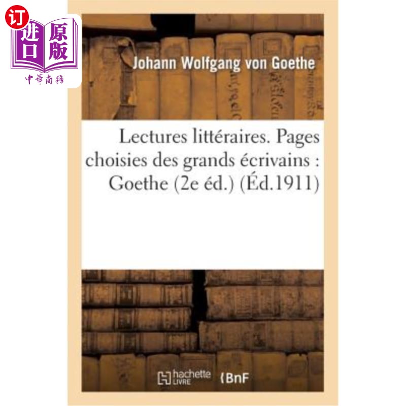 海外直订法语 Lectures Littéraires. Pages Choisies Des Grandsécrivains: Goethe(2eéd.)文学读物。伟大作家选集:歌德-封面