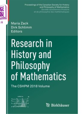 海外直订Research in History and Philosophy of Mathematics: The Cshpm 2018 Volume 数学史与哲学研究：Cshpm 2018卷