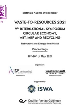 海外直订Waste-to-Resources 2021. 9th International Symposium Circular Economy, MBT, MRF  浪费资源2021。第九届循环经