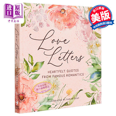 现货 情书 著名浪漫主义者的感人语录 Sarah Cray 英文原版 Love Letters  Heartfelt Quotes from Famous Romantics【中商原版】