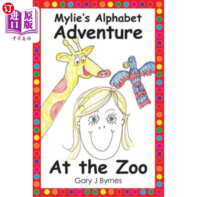 海外直订Mylie's Alphabet Adventure - At the Zoo 麦莉的字母冒险——在动物园