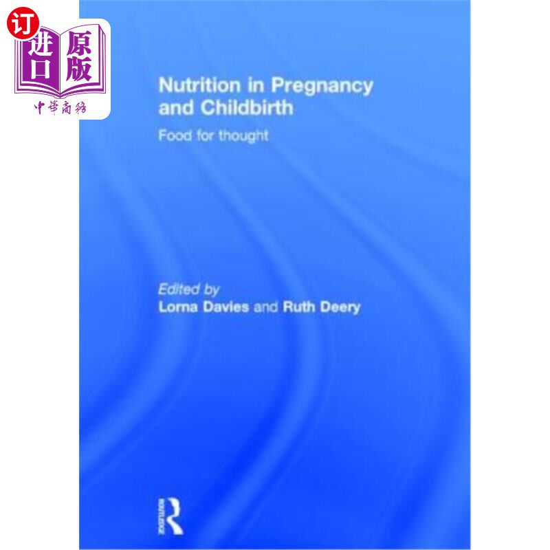 海外直订医药图书Nutrition in Pregnancy and Childbirth: Food for Thought 怀孕和分娩的营养:思考的食物