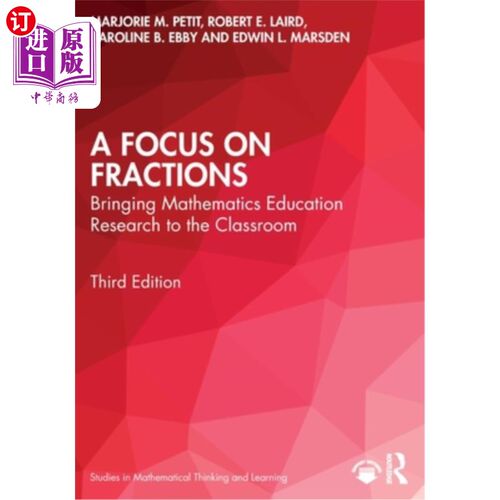 海外直订A Focus on Fractions: Bringing Mathematics Education Research to the Classroom 关注分数:将数学教育研究带入