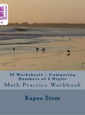 海外直订30 Worksheets - Comparing Numbers of 4 Digits: Math Practice Workbook 30份工作表-比较4位数：数学练习册